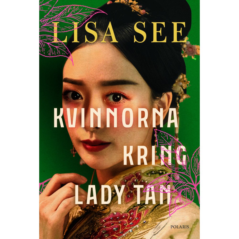 Lisa See Kvinnorna kring Lady Tan (inbunden)