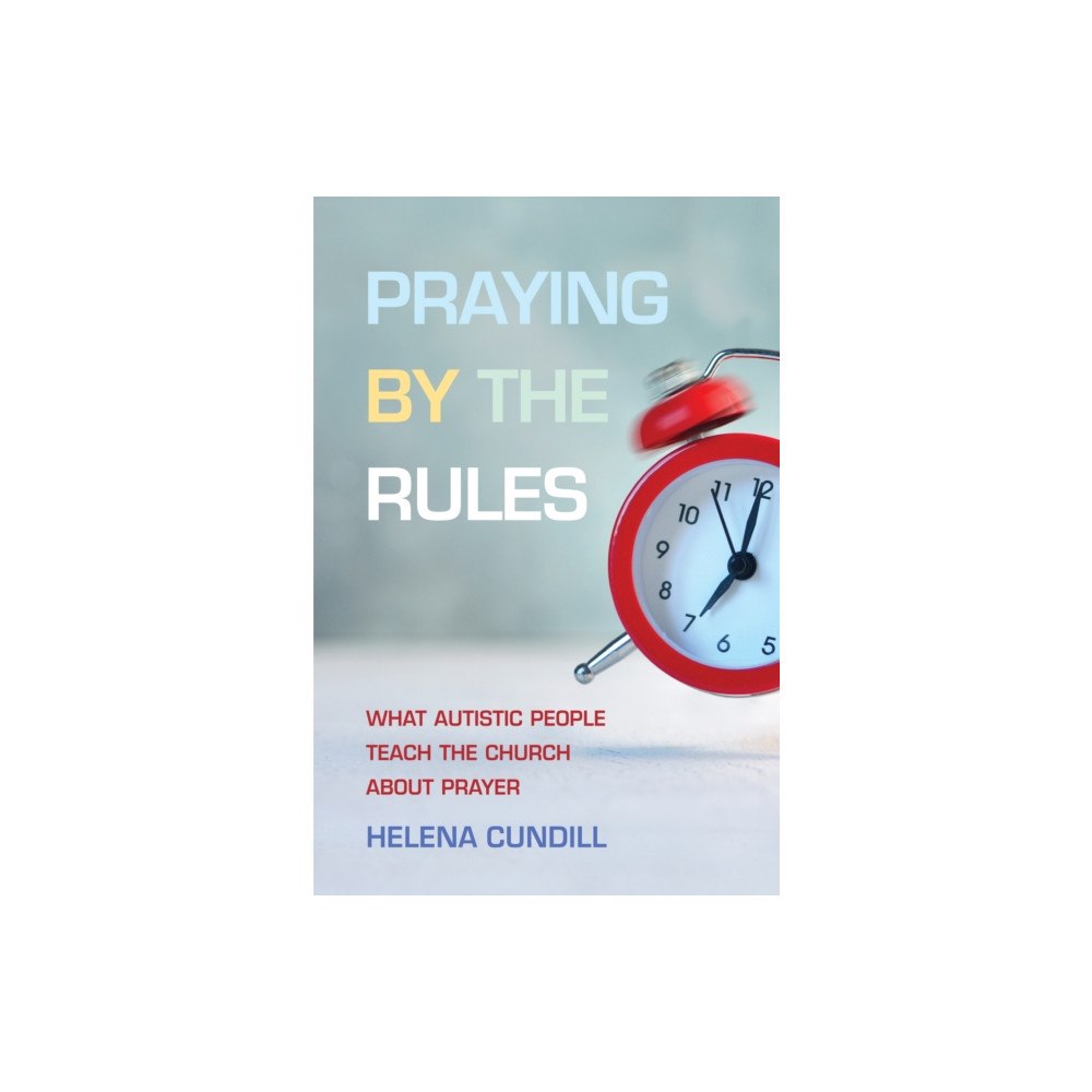 SCM Press Praying by the Rules (häftad, eng)