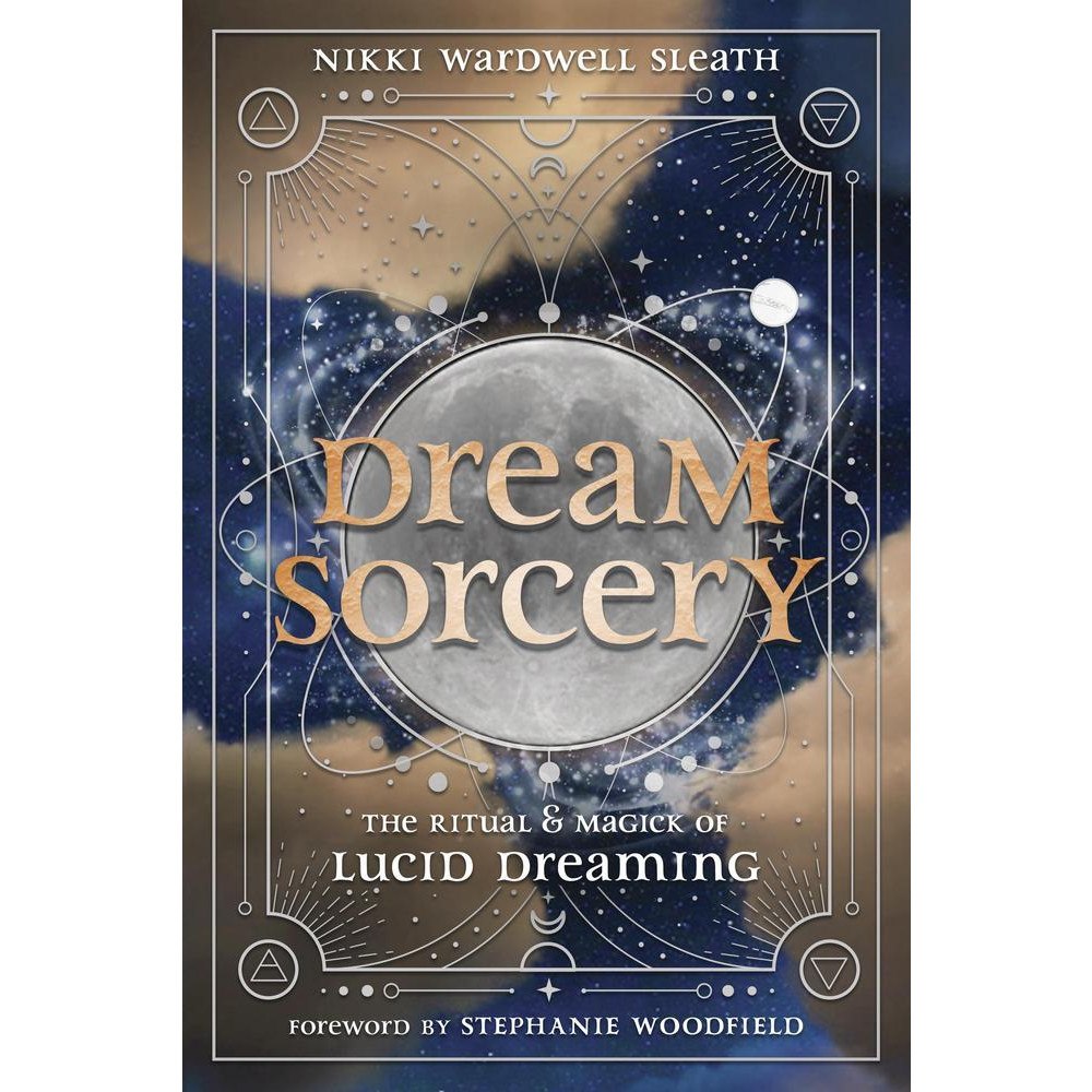 Nikki Wardwell Sleath Dream Sorcery: The Ritual & Magick of Lucid Dreaming (häftad, eng)