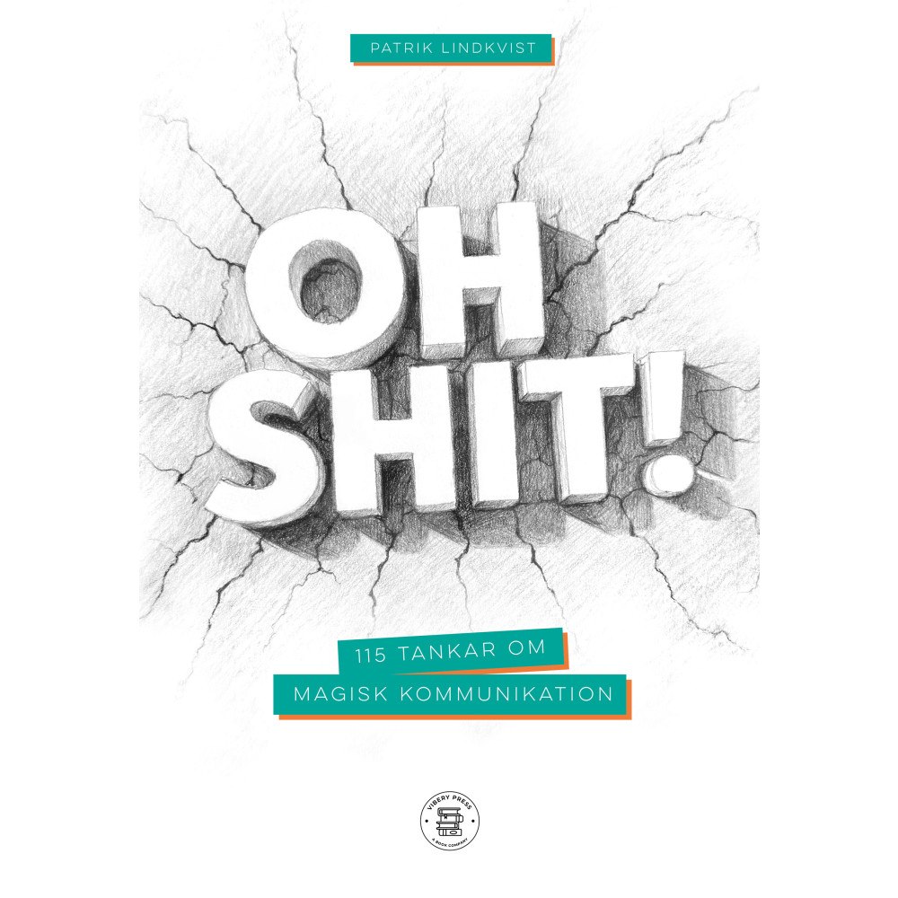 Patrik Lindkvist Oh shit! 115 tankar om magisk kommunikation (bok, danskt band)