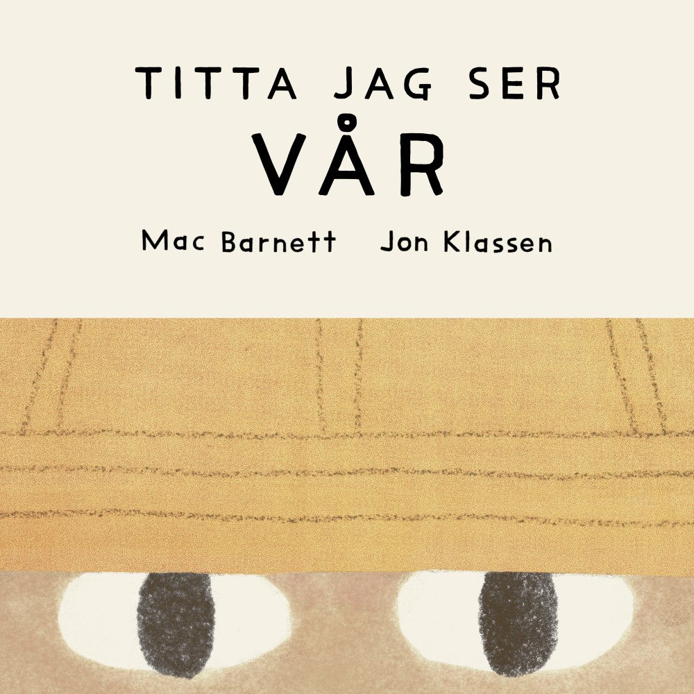 Mac Barnett Titta jag ser : vår (bok, board book)