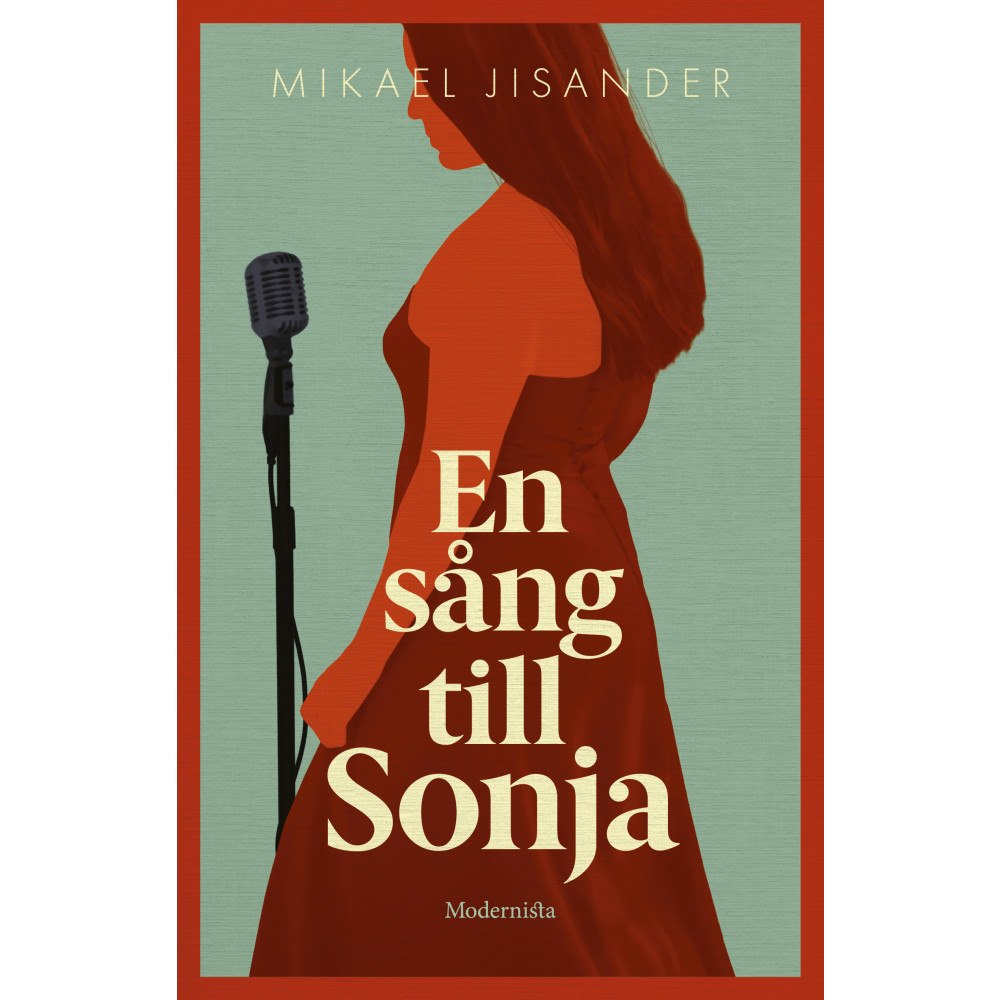 Mikael Jisander En sång till Sonja (inbunden)