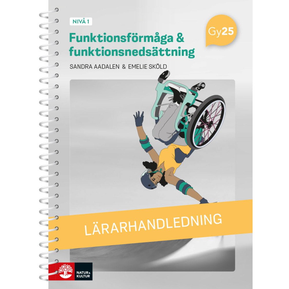 Sandra Aadalen Funktionsförmåga och funktionsnedsättning nivå 1 Lärarhandledning med Lärarwebb (bok, spiral)