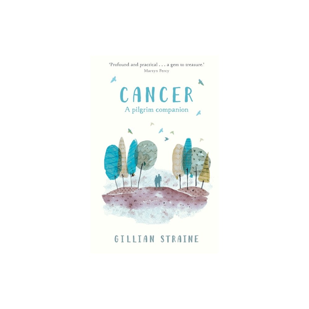Spck publishing Cancer: A Pilgrim Companion (häftad, eng)