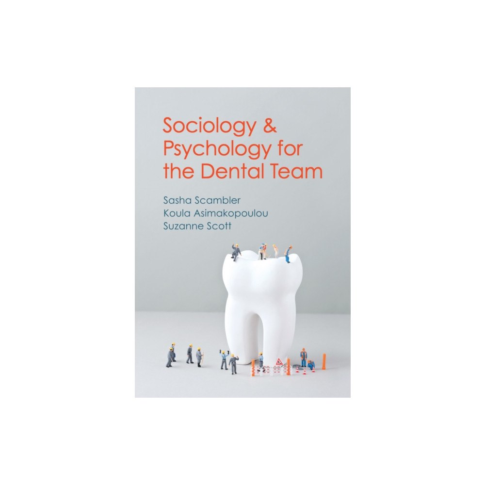 John Wiley And Sons Ltd Sociology and Psychology for the Dental Team (häftad, eng)