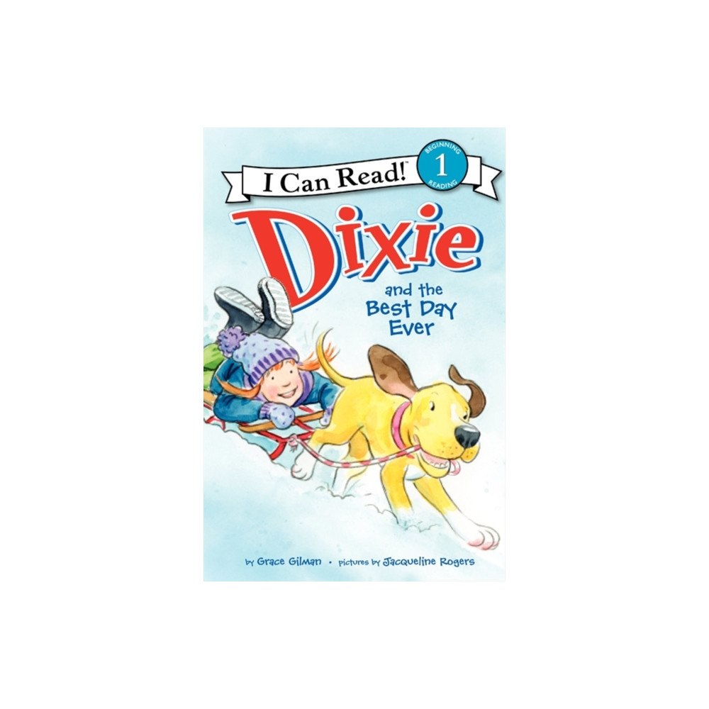HarperCollins Dixie and the Best Day Ever (häftad, eng)