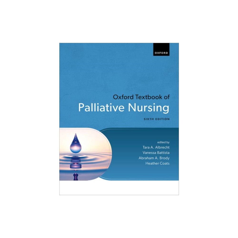 Oxford University Press Inc Oxford Textbook of Palliative Nursing (inbunden, eng)
