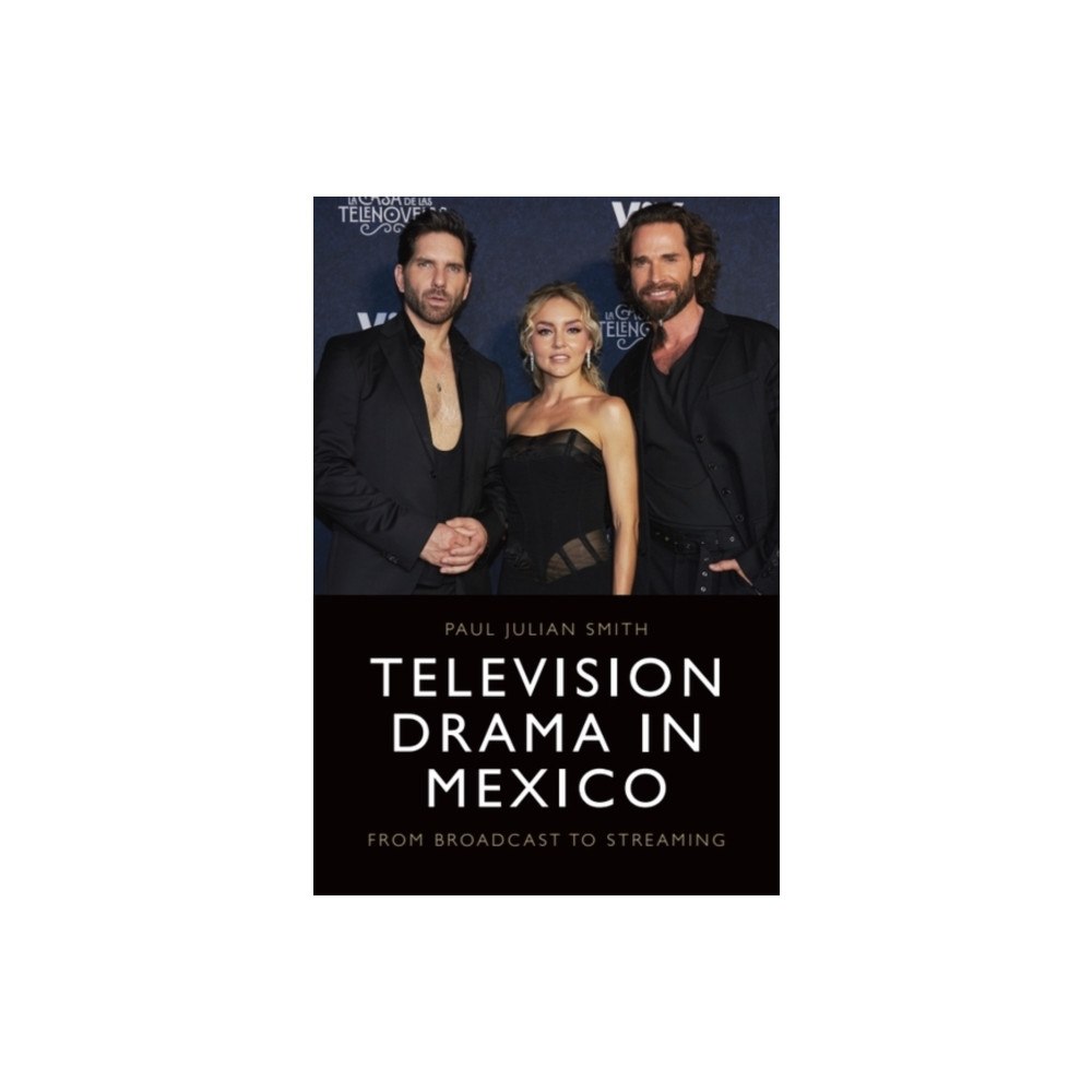 Edinburgh university press Television Drama in Mexico (inbunden, eng)