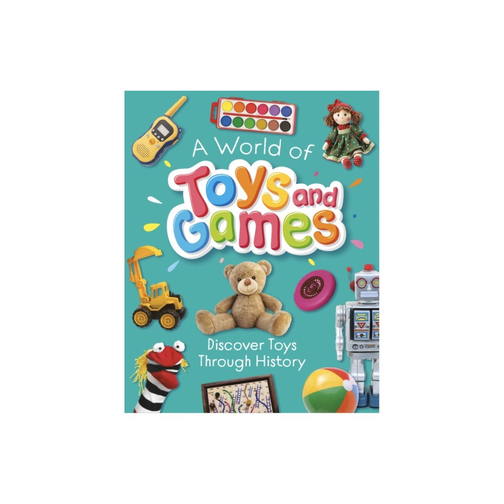Hachette Children's Group A World of Toys and Games (häftad, eng)