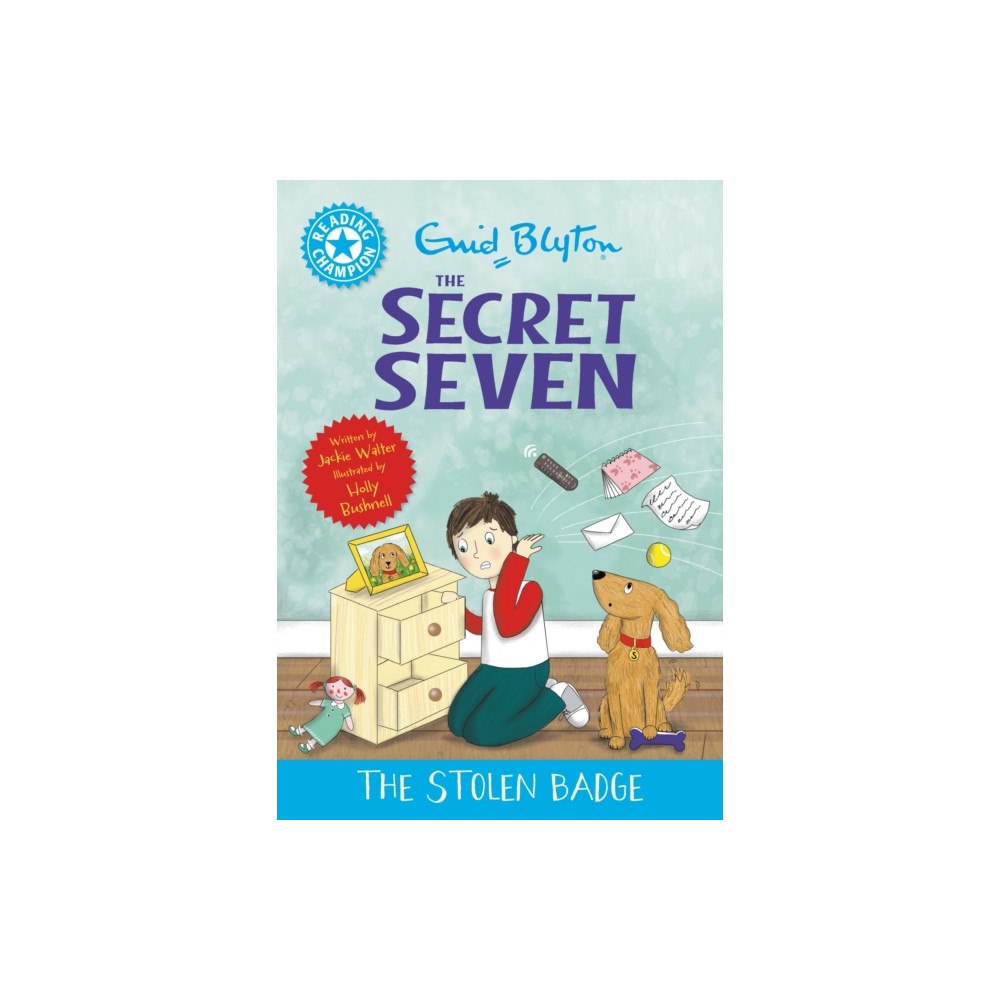 Hachette Children's Group Reading Champion: The Secret Seven: The Stolen Badge (häftad, eng)