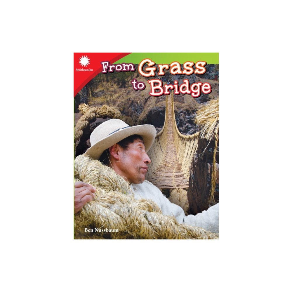 Teacher Created Materials, Inc From Grass to Bridge (häftad, eng)