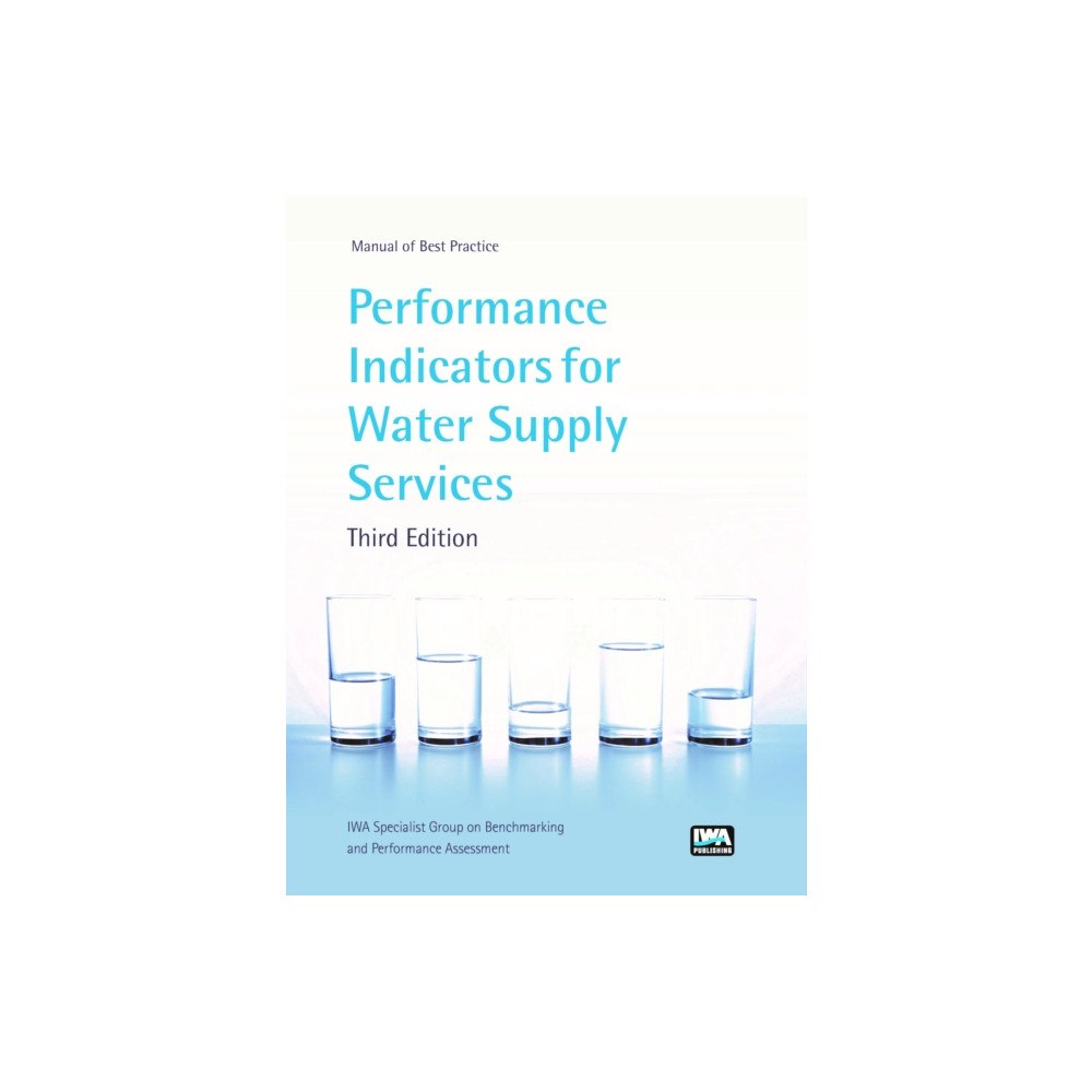 IWA Publishing Performance Indicators for Water Supply Services (häftad, eng)