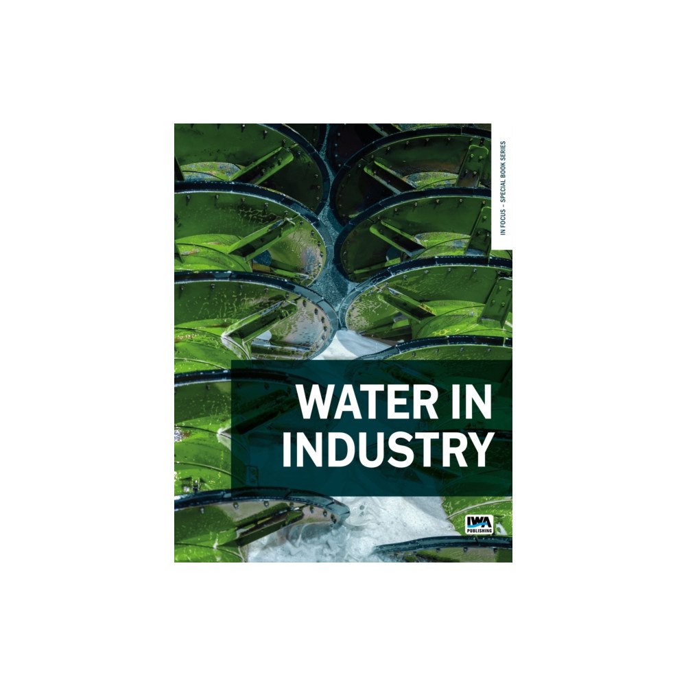 IWA Publishing Water in Industry (häftad, eng)