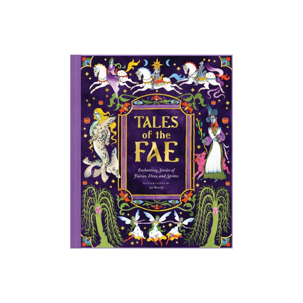 Chronicle Books Tales of the Fae (inbunden, eng)