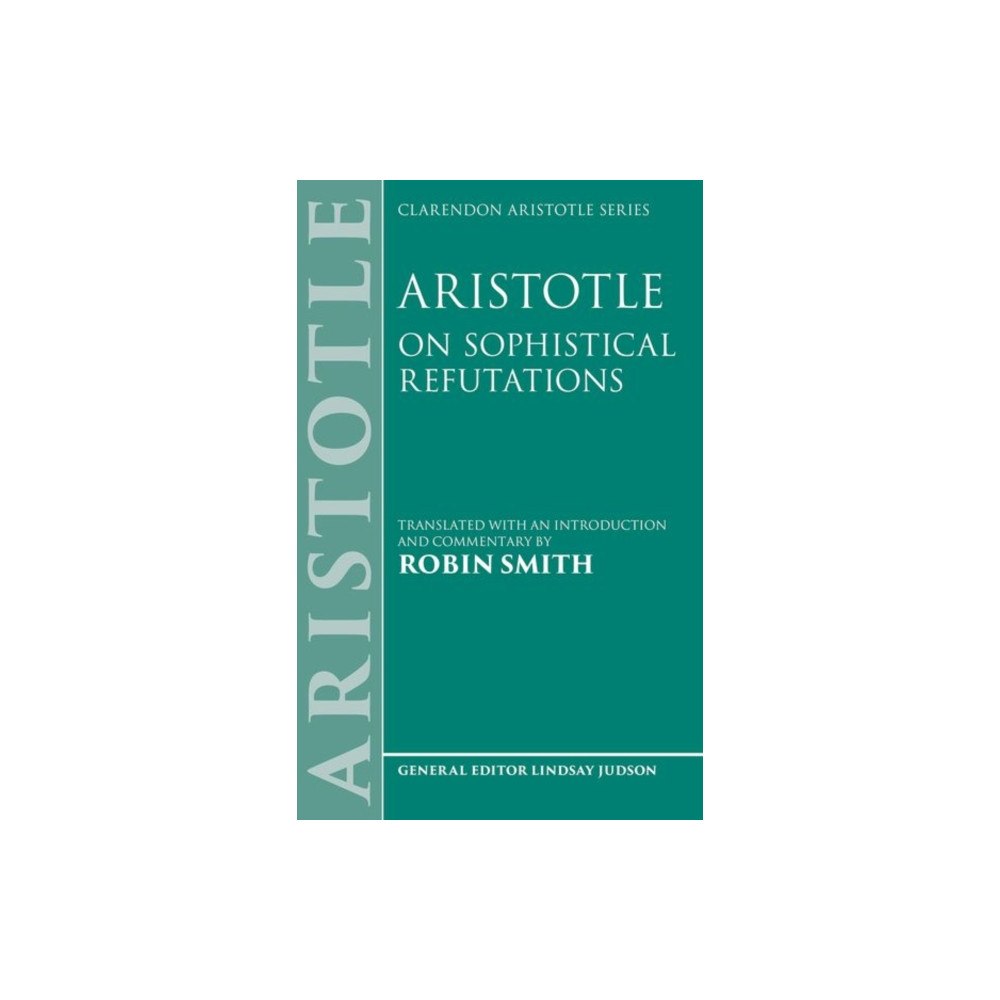 Oxford University Press Aristotle: On Sophistical Refutations (häftad, eng)