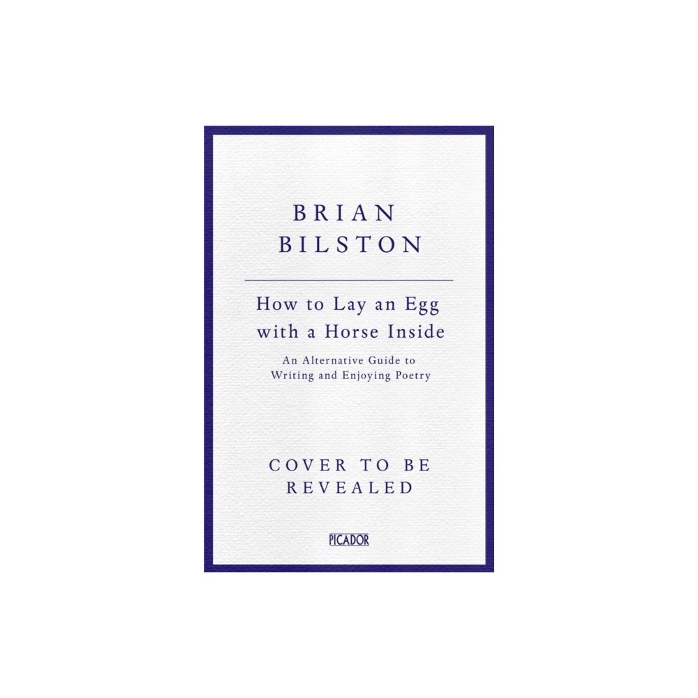 Pan Macmillan How to Lay an Egg with a Horse Inside (inbunden, eng)