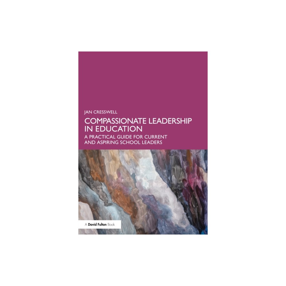 Taylor & francis ltd Compassionate Leadership in Education (häftad, eng)