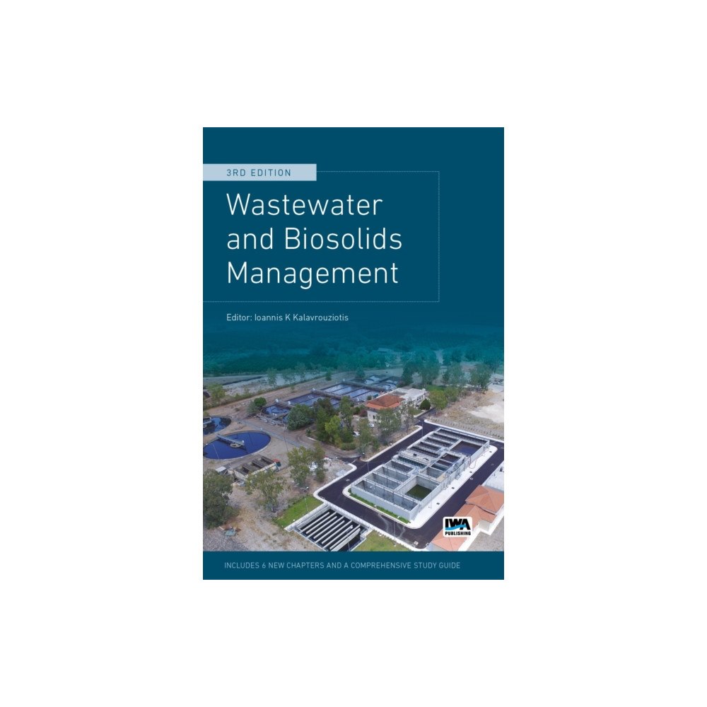 IWA Publishing Wastewater and Biosolids Management (häftad, eng)