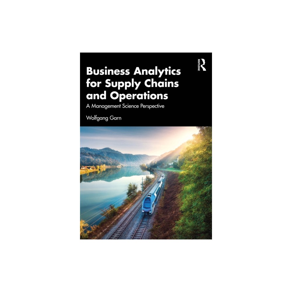 Taylor & francis ltd Business Analytics for Supply Chains and Operations (häftad, eng)