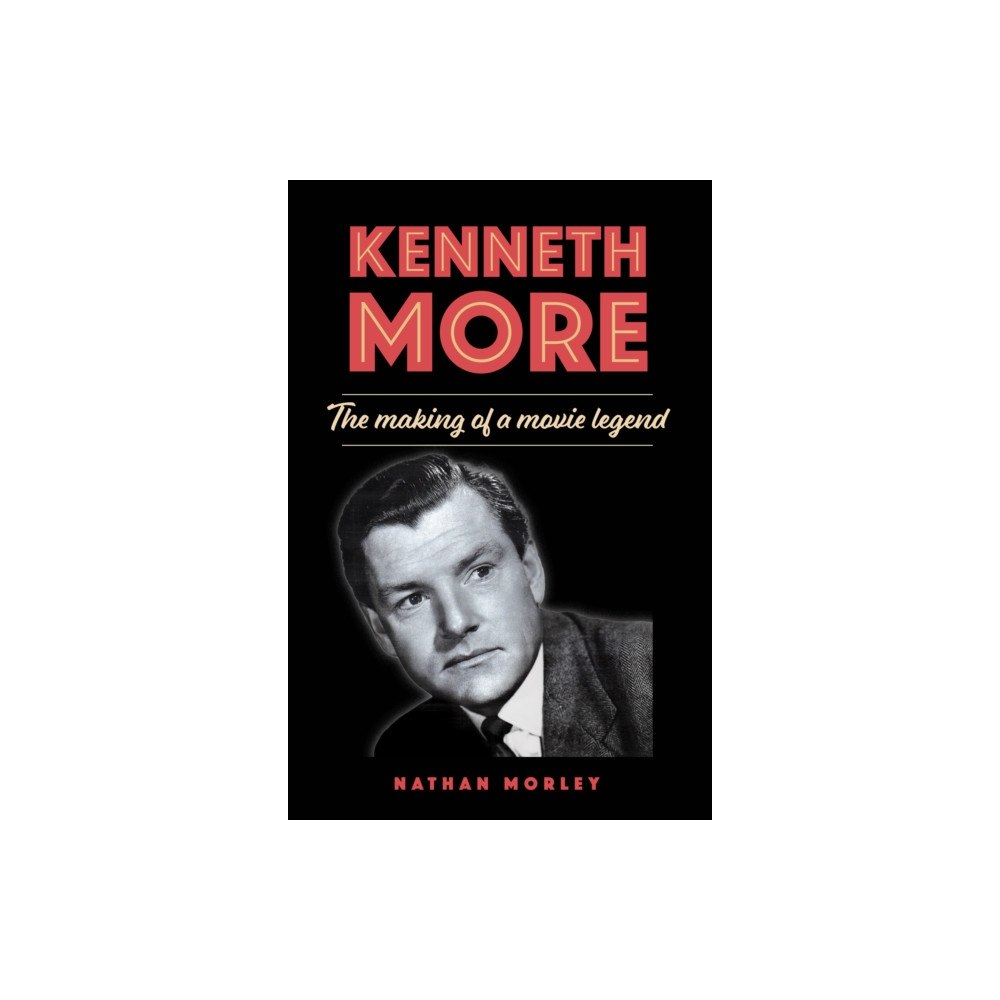 Quiller Publishing Ltd Kenneth More (inbunden, eng)