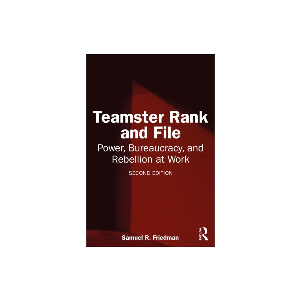 Taylor & francis ltd Teamster Rank and File (häftad, eng)