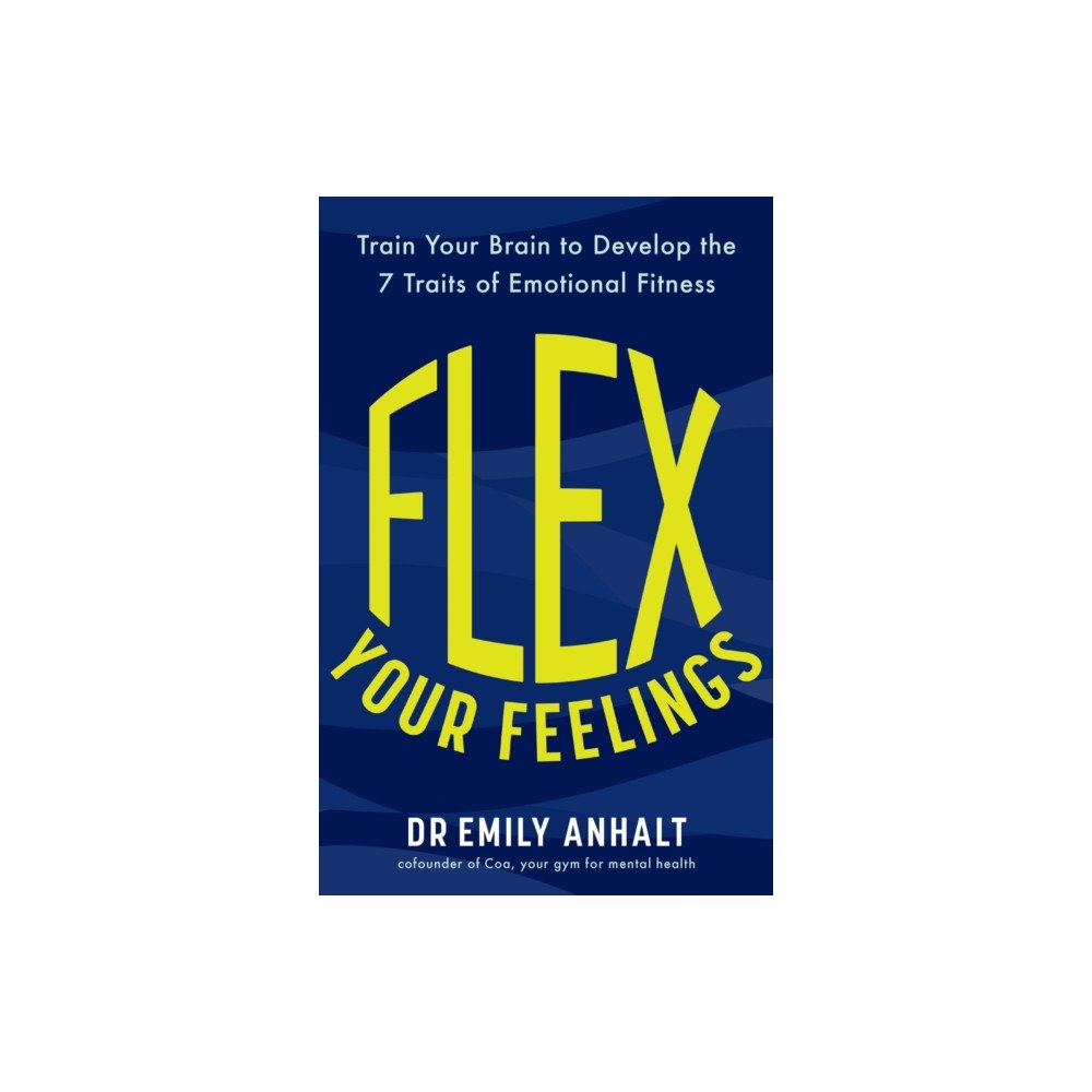 Headline Publishing Group Flex Your Feelings (häftad, eng)