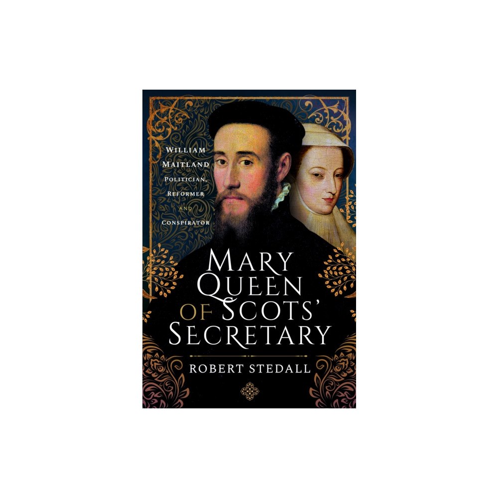 Pen & Sword Books Ltd Mary Queen of Scots' Secretary (häftad, eng)