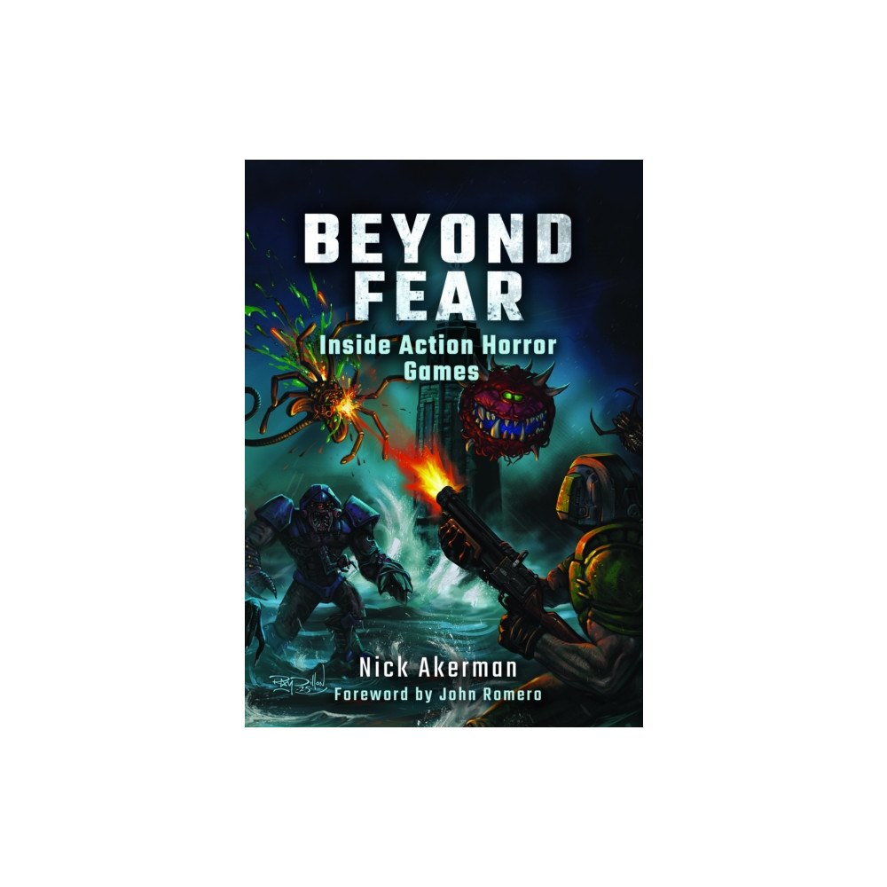 Pen & Sword Books Ltd Beyond Fear: Inside Action Horror Games (inbunden, eng)
