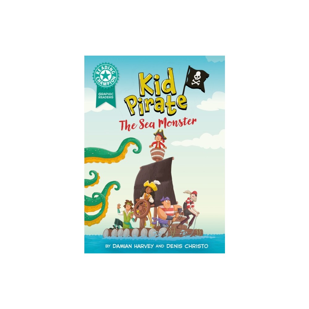 Hachette Children's Group Reading Champion: Graphics: Kid Pirate: The Sea Monster (inbunden, eng)