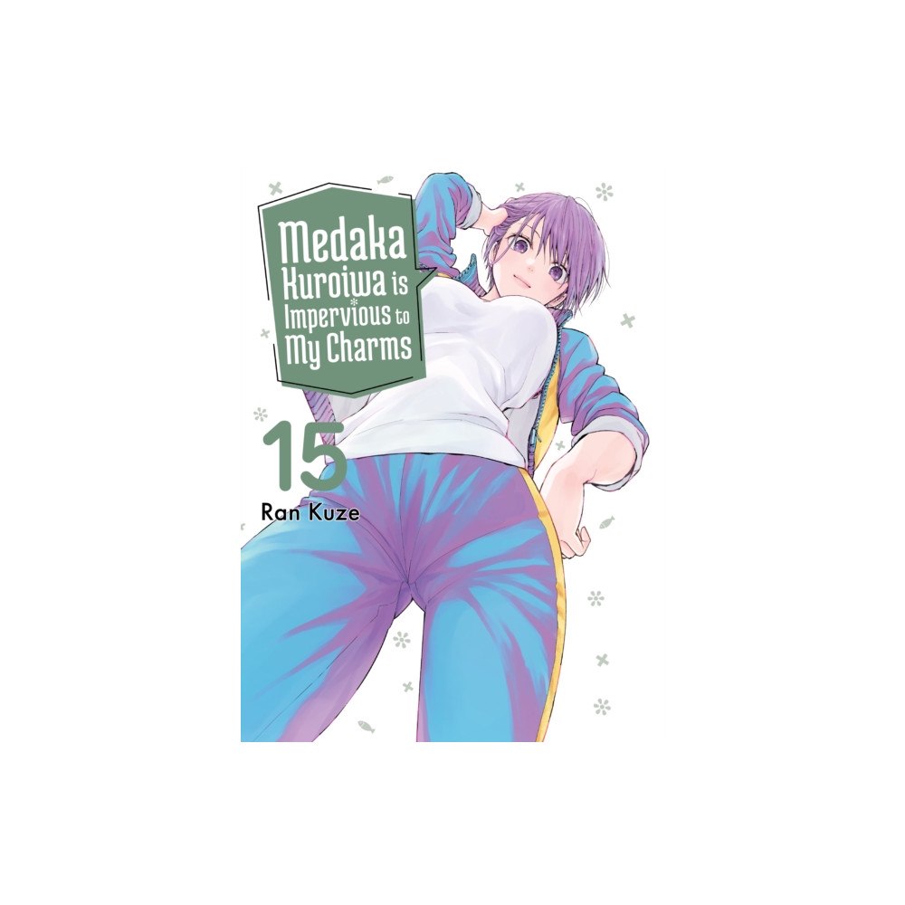 Vertical Inc. Medaka Kuroiwa Is Impervious to My Charms 15 (häftad, eng)