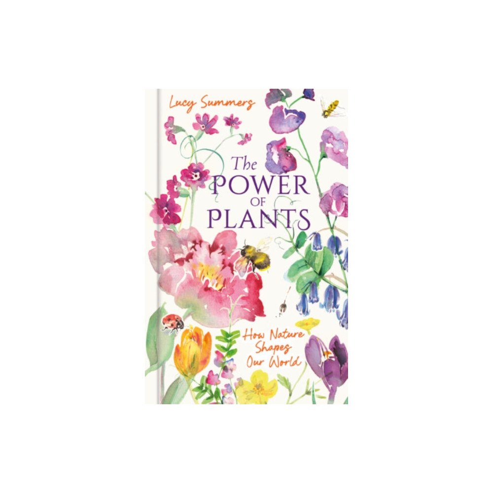 The History Press Ltd The Power of Plants (inbunden, eng)