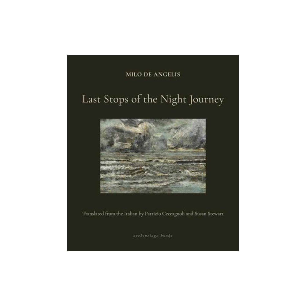 Archipelago Books Last Stops of the Night Journey (häftad, eng)
