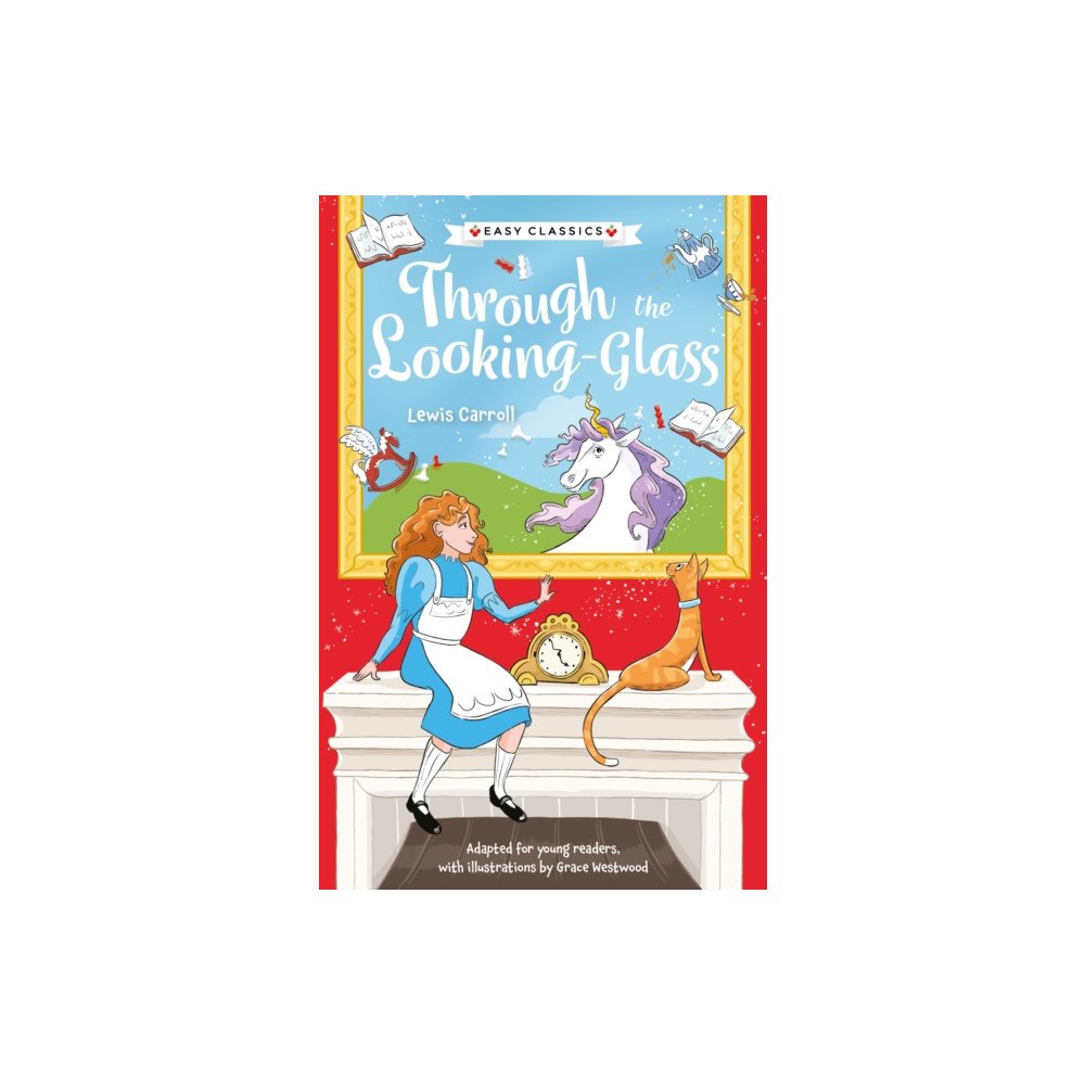 Sweet Cherry Publishing Children's Classics: Through The Looking-Glass (Easy Classics) (häftad, eng)