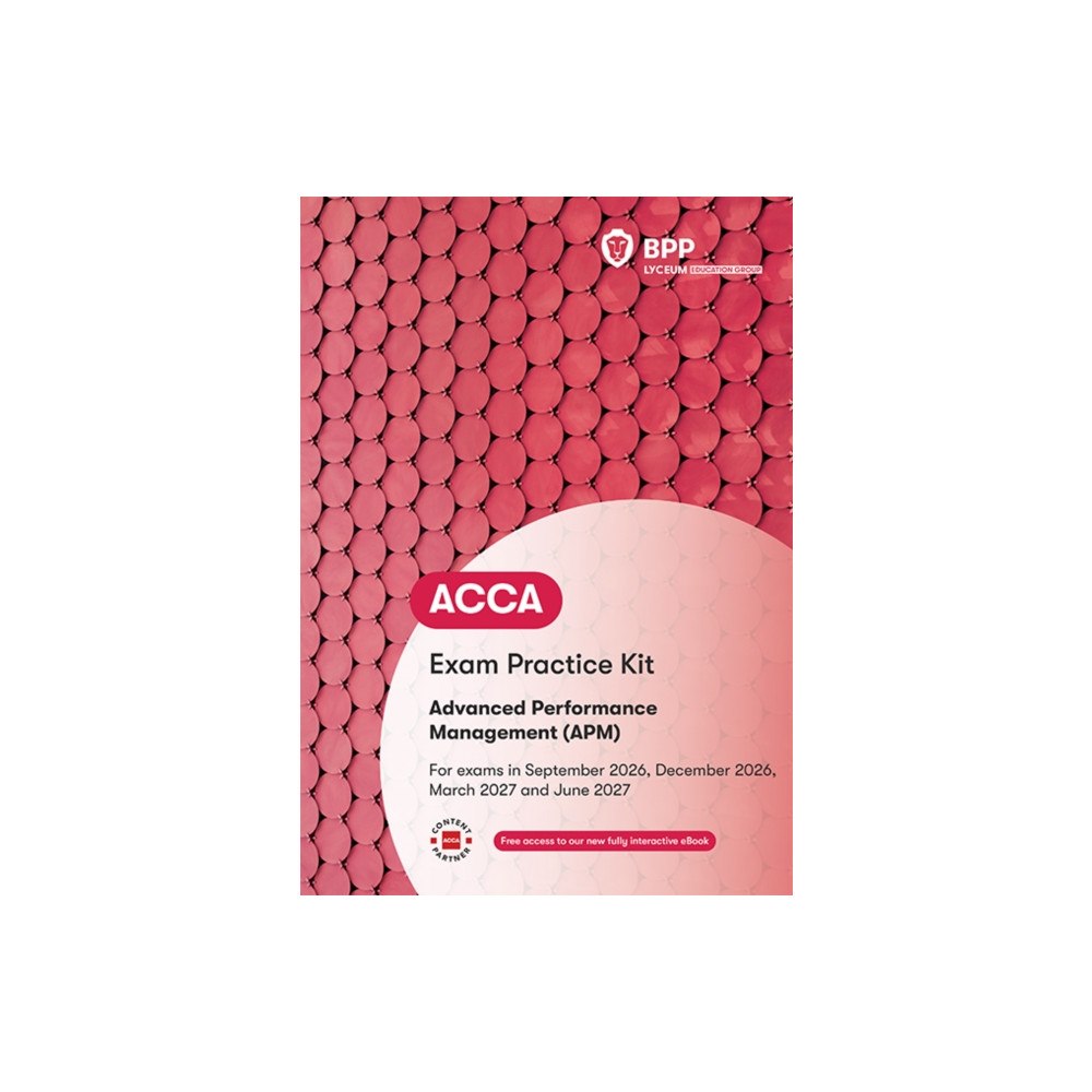 BPP Learning Media ACCA Advanced Performance Management (häftad, eng)