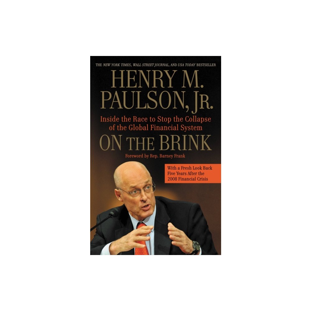 Not Stated On the Brink : Inside the Race to Stop the Collapse of the Global Financial System -- With Original New Material on the...