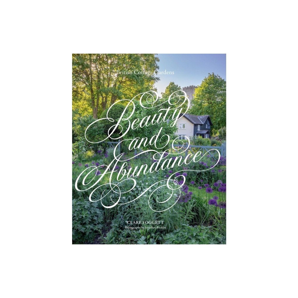 Quadrille Publishing Ltd Beauty & Abundance (inbunden, eng)