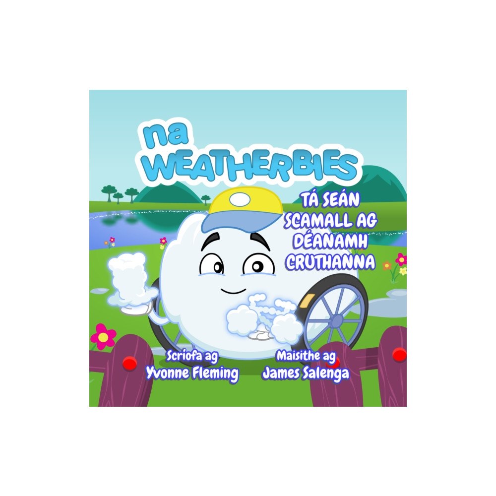 The Weatherbies Ltd Ta Sean Scamall Ag Deanamh Cruthanna (häftad, eng)