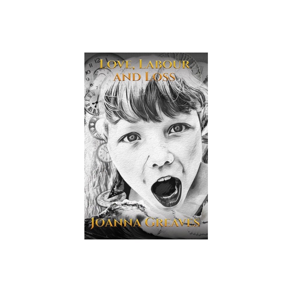 Austin Macauley Publishers Love, Labour and Loss (häftad, eng)