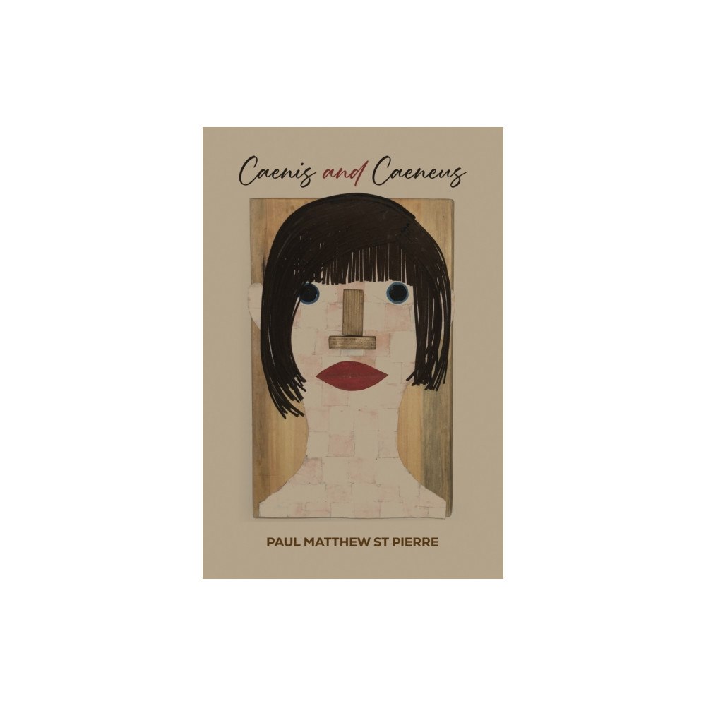 Austin Macauley Publishers Caenis and Caeneus (häftad, eng)