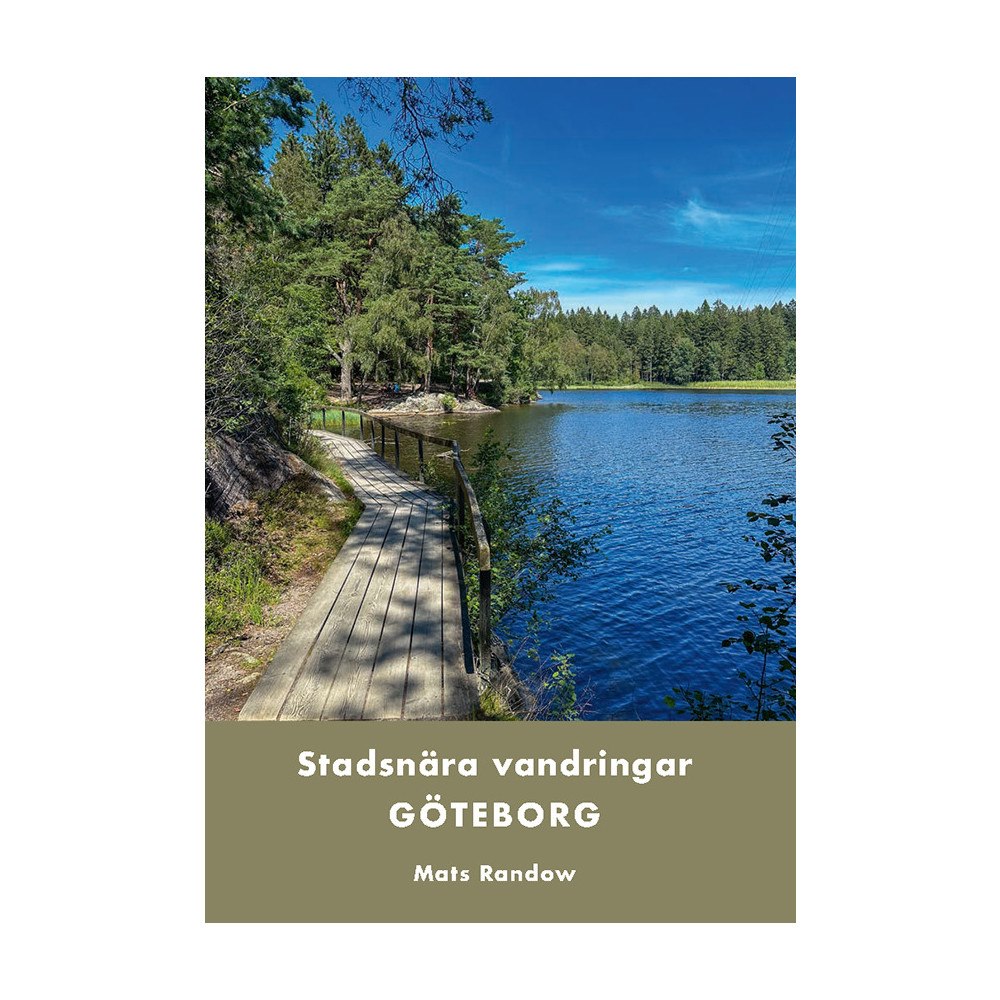 Mats Randow Göteborg : stadsnära vandringar (häftad)