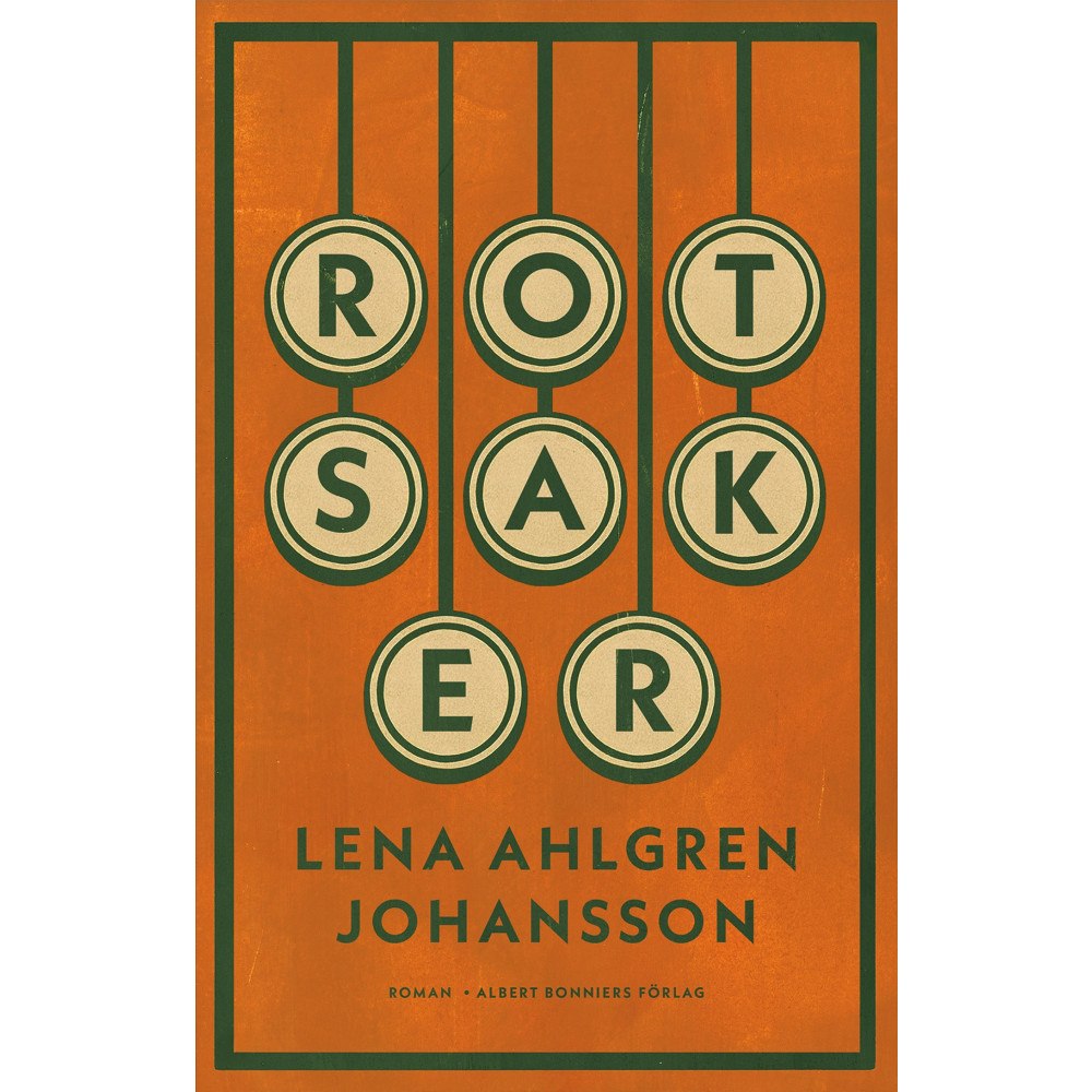 Lena Ahlgren Johansson Rotsaker (inbunden)