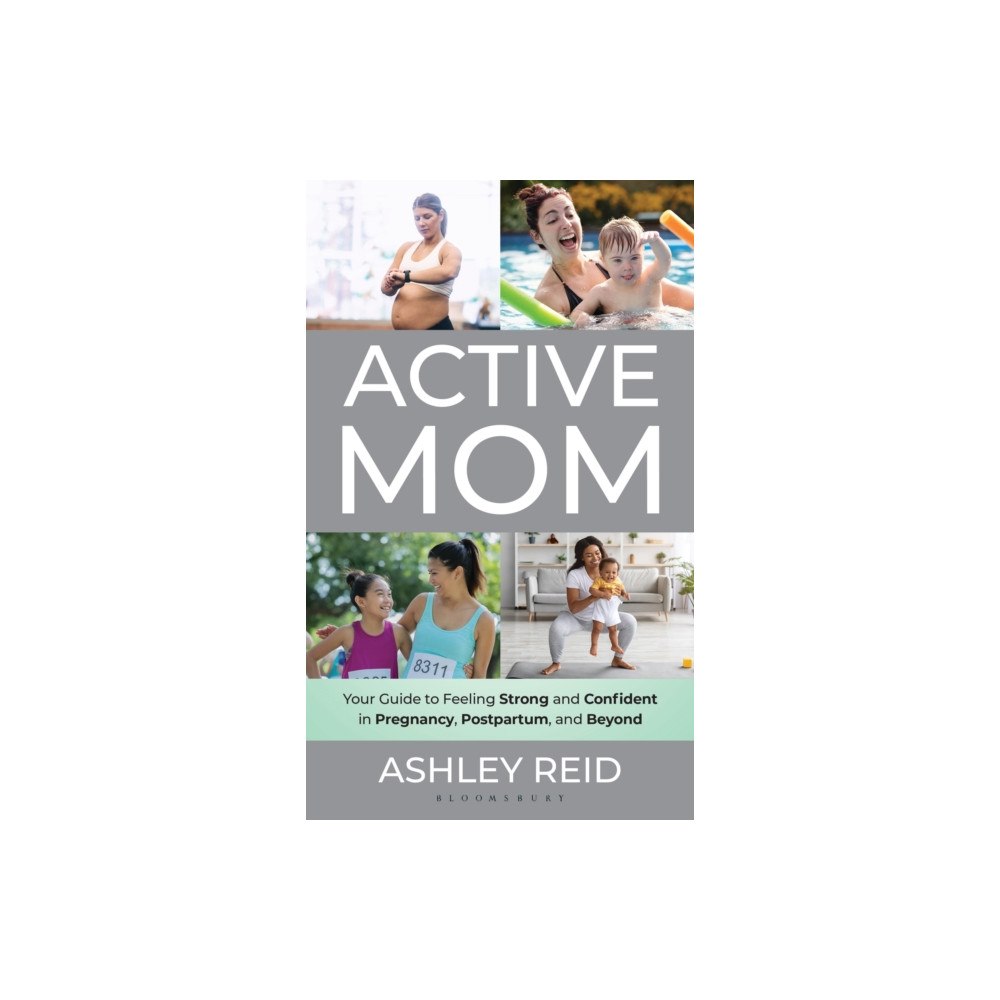 Bloomsbury Publishing PLC Active Mom (inbunden, eng)