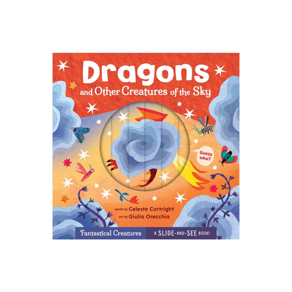 Barefoot Books Ltd Dragons and Other Creatures of the Sky (bok, board book, eng)