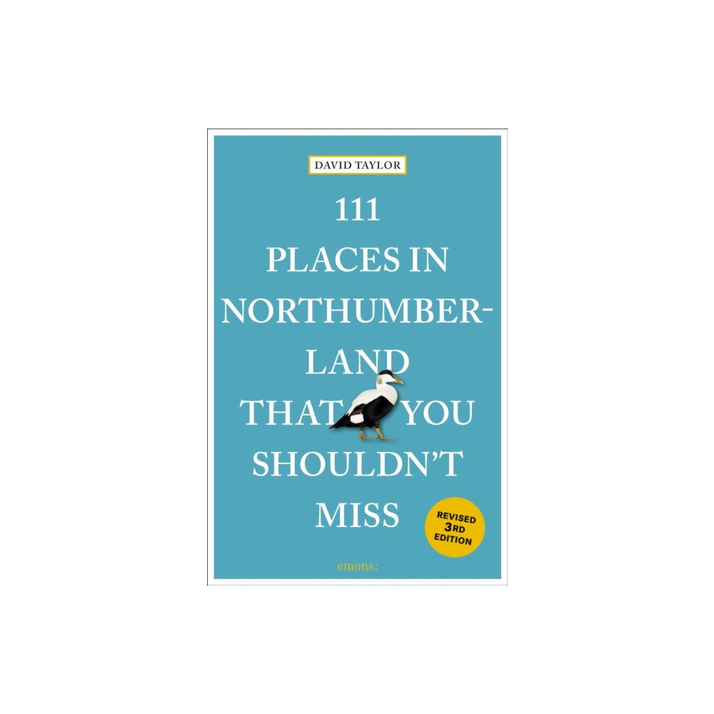 Emons Verlag GmbH 111 Places in Northumberland That You Shouldn't Miss (häftad, eng)