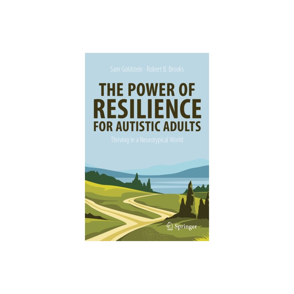 Springer Nature Switzerland AG The Power of Resilience for Autistic Adults (häftad, eng)