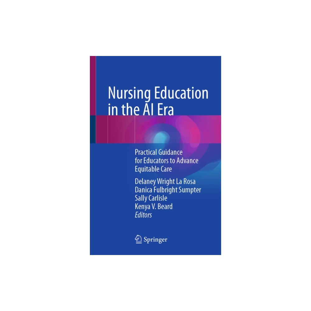 Springer Nature Switzerland AG Nursing Education in the AI Era (häftad, eng)