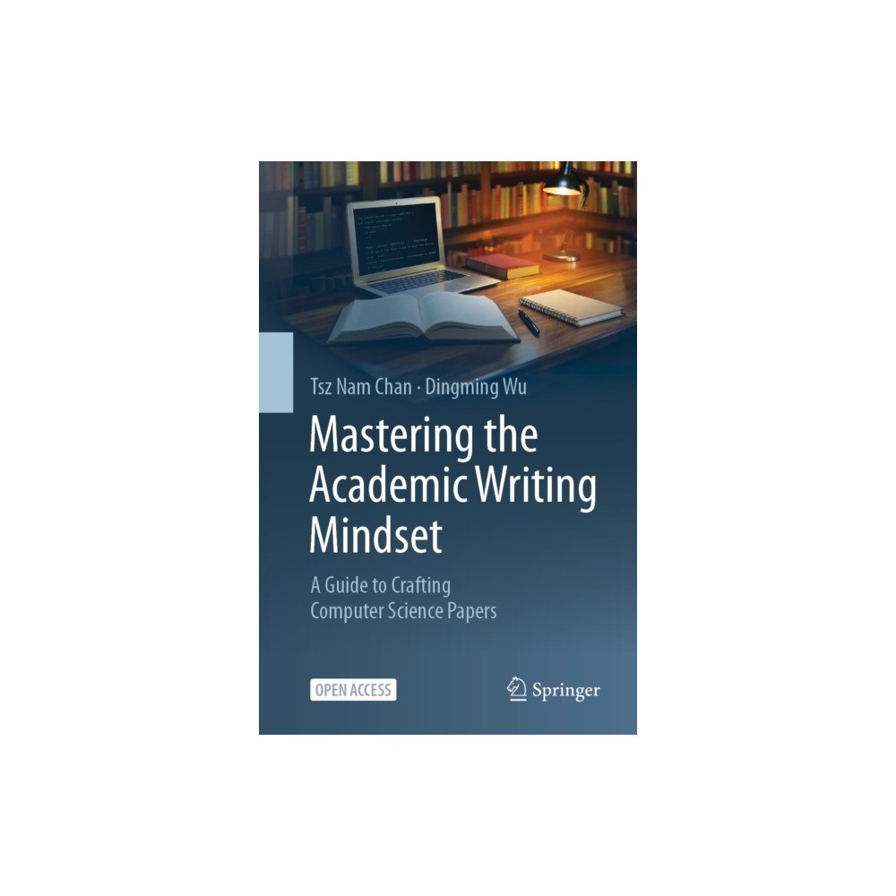 Springer Verlag, Singapore Mastering the Academic Writing Mindset (häftad, eng)