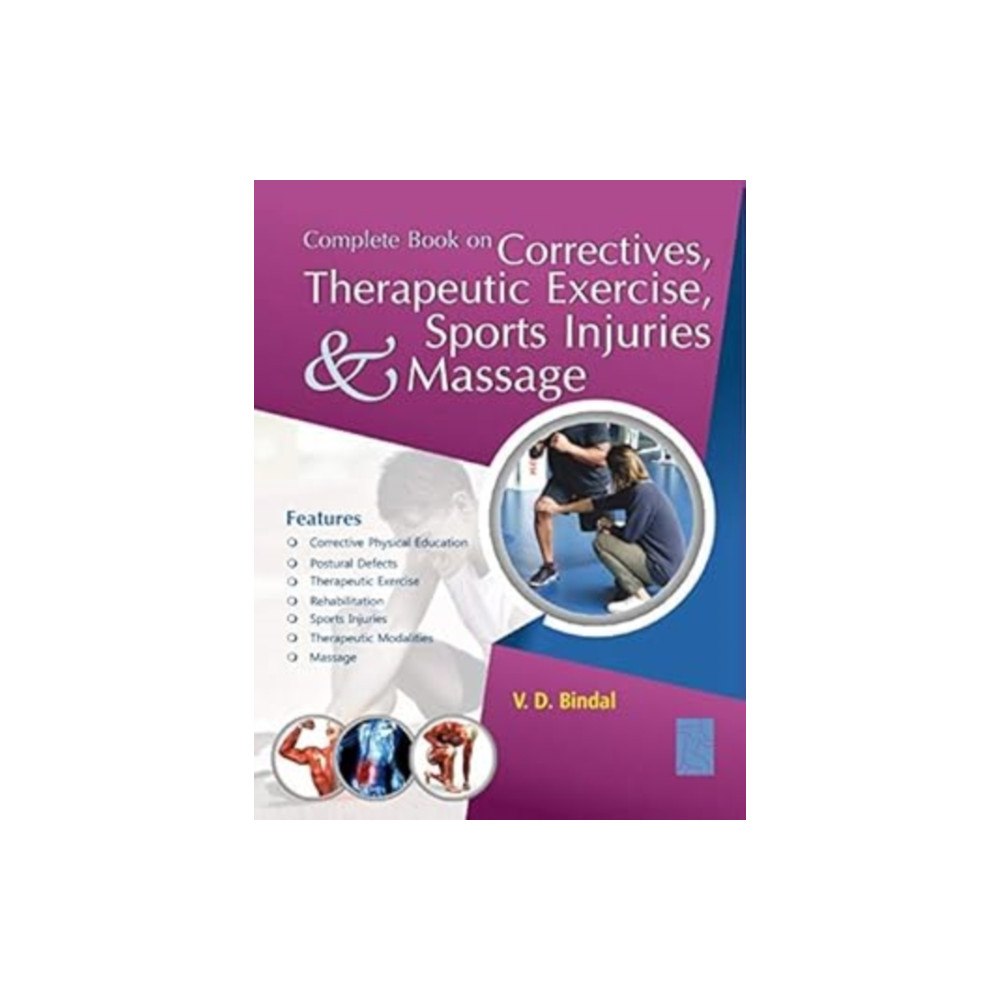 Friends Publications (India) Complete Book On  Correctives, Therapeutic Exercises, Sports Injuries And Massage (häftad, eng)