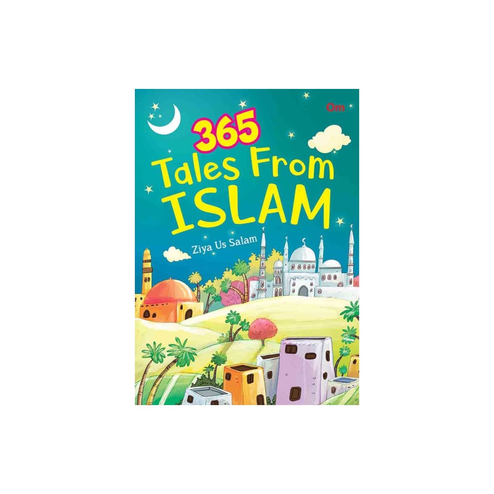 OM Books International 365 tales from Islam (inbunden, eng)