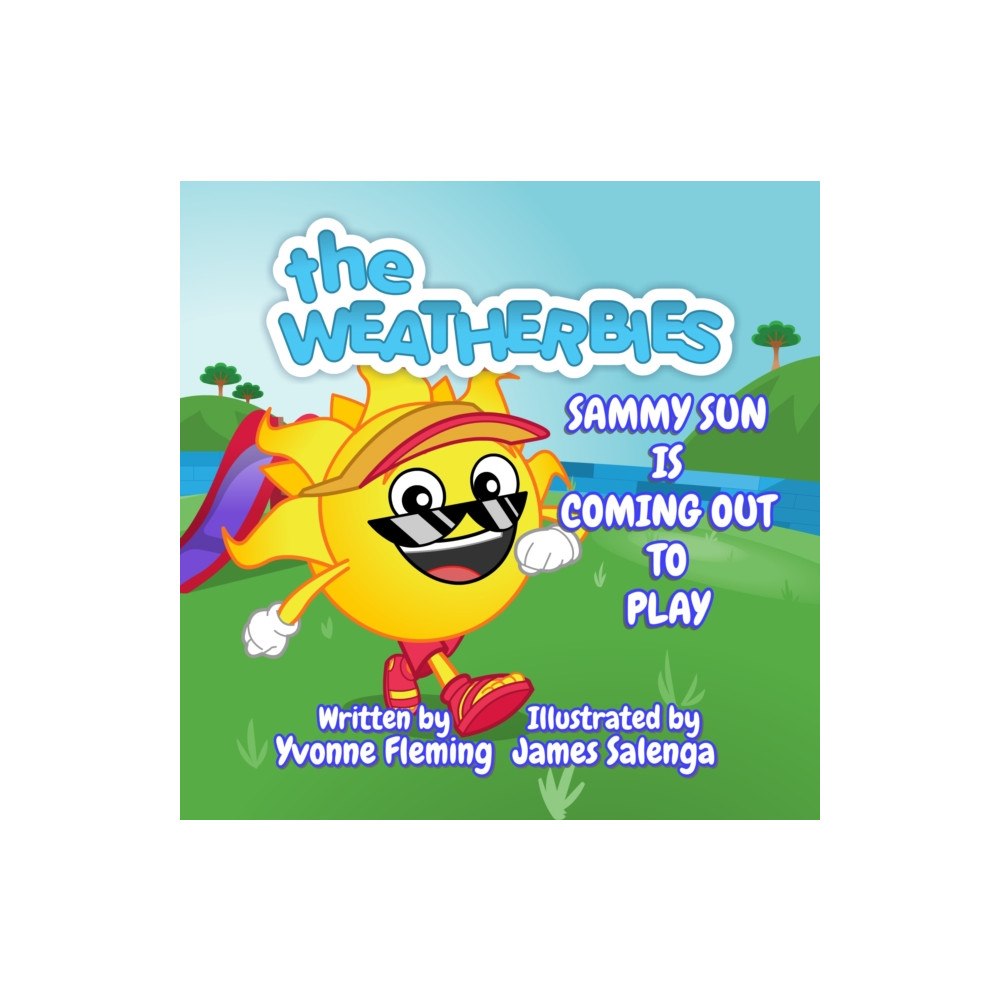 The Weatherbies Ltd Sammy Sun is Coming Out to Play (häftad, eng)